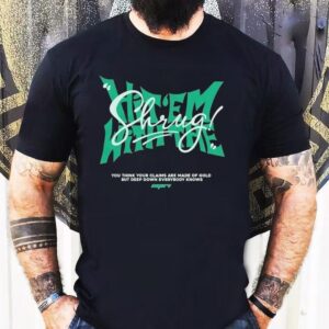 Christina Grimmie Hit Em With The Shrug You Think Your Claims Are Made Of Gold But Deep Down Everybody Knows Shirt