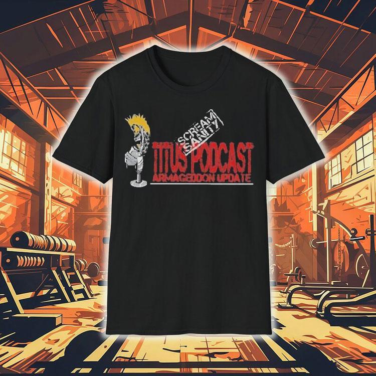 Christopher Titus Armageddon Update Scream Sanity Shirt Christopher Titus Armageddon Update Scream Sanity Shirt
