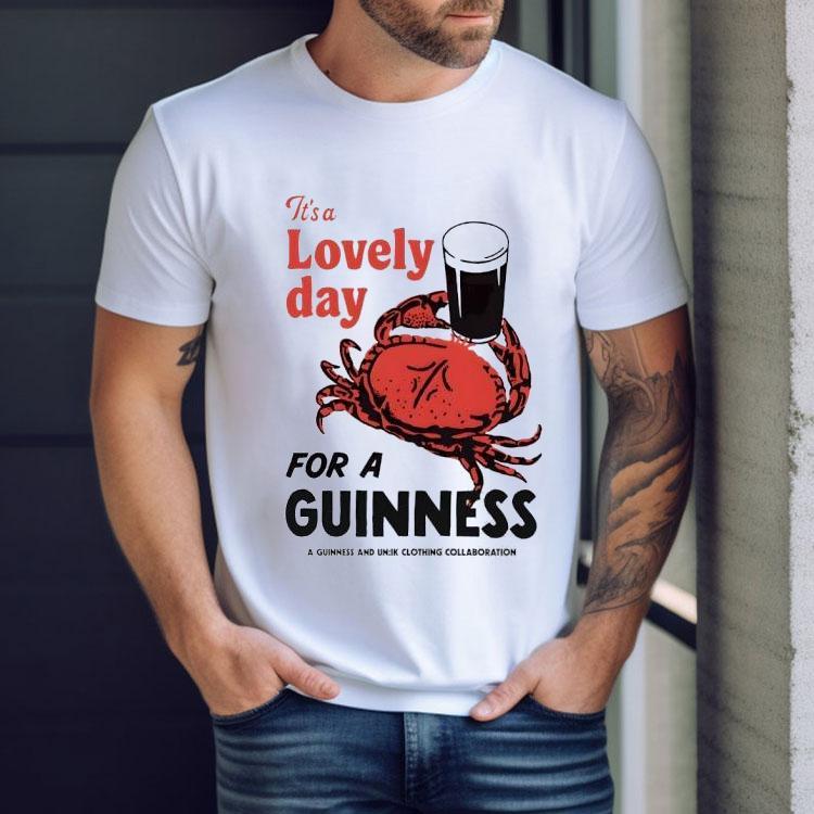 Crab It’s A Lovely Day For A Guinness Shirt Crab It’s A Lovely Day For A Guinness Shirt
