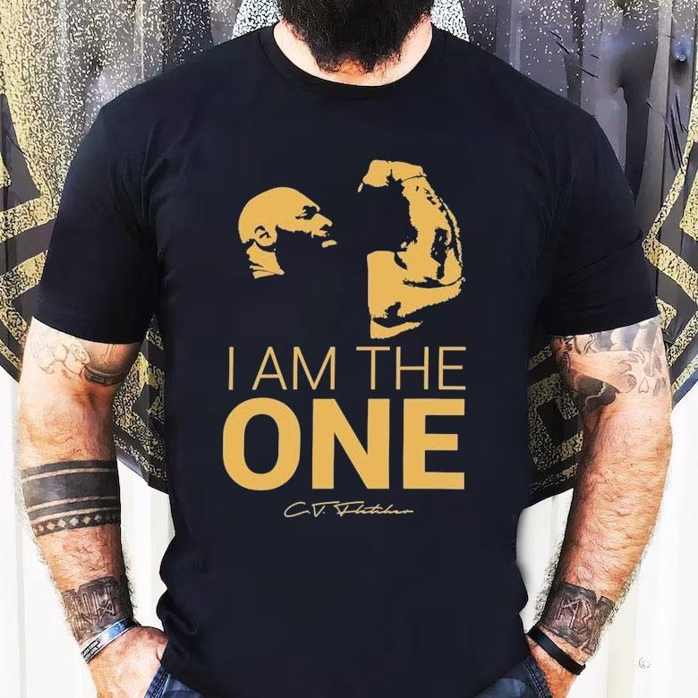 Ct Fletcher I Am The One Shirt Ct Fletcher I Am The One Shirt