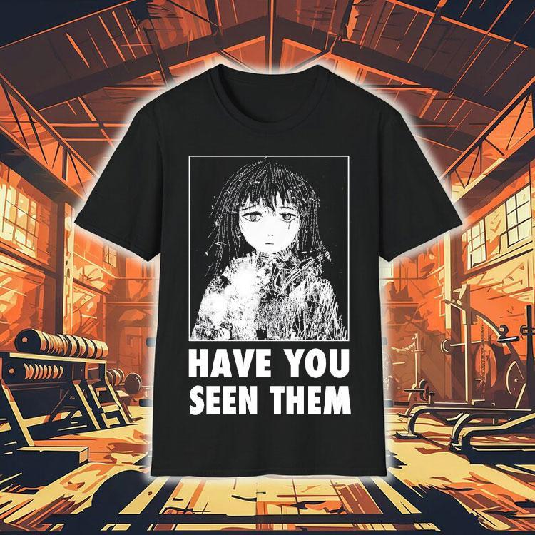 Cynthoni Have You Seen Them Shirt Cynthoni Have You Seen Them Shirt