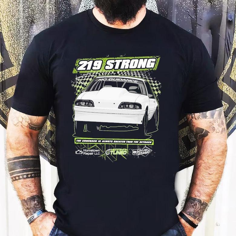 Dadrod Garage Mat Gaskin 219 Strong The Come Is Always Greater Then The Setback No Guidance Shirt Dadrod Garage Mat Gaskin 219 Strong The Come Is Always Greater Then The Setback No Guidance Shirt