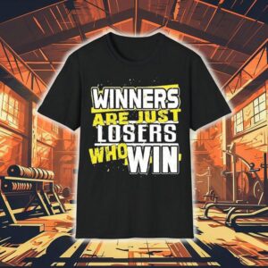 Dadrod Garage Winners Are Just Losers Who Win Shirt