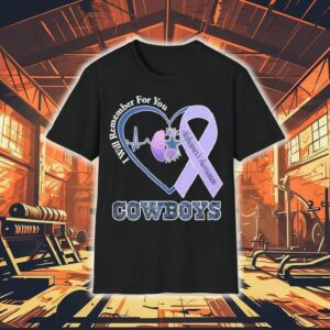 Dallas Cowboys I Will Remember For You Alzheimer S Awareness Heartbea Tshirt