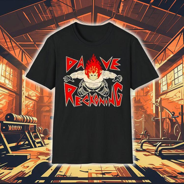 Dave Reckoning Meme Shirt Dave Reckoning Meme Shirt