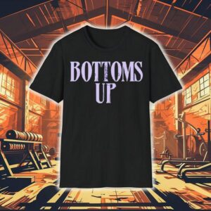 Death Becomes Her Bottoms Up Shirt