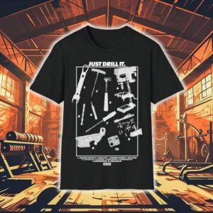 Dirty Kid Just Drill It Tools Shirt