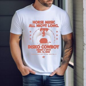 Disko Cowboy Horse Music All Night Long June 13 2025 Shirt