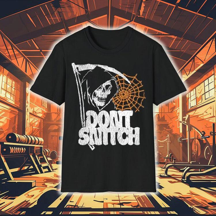 Don’t Snitch Grim Reaper Shirt Don’t Snitch Grim Reaper Shirt