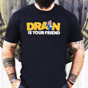 Drain Is Your Friend Kewpie Shirt