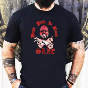 Dues Paid In Blood Size Shirt