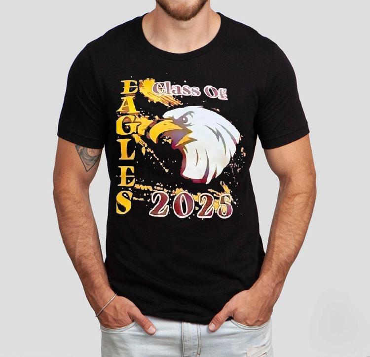 Eagles Class Of 2025 Shirt Eagles Class Of 2025 Shirt