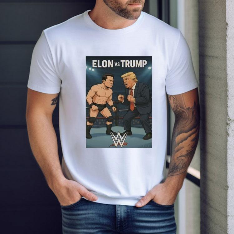 Elon Musk Vs Donald Trump Wwe Political Satire Wrestling Match Graphic 2025 Shirt Elon Musk Vs Donald Trump Wwe Political Satire Wrestling Match Graphic 2025 Shirt
