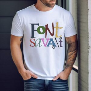 Eric Schwartz Font Savant Shirt