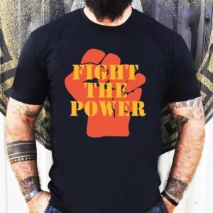 Fight The Power Feed The People First Shirt