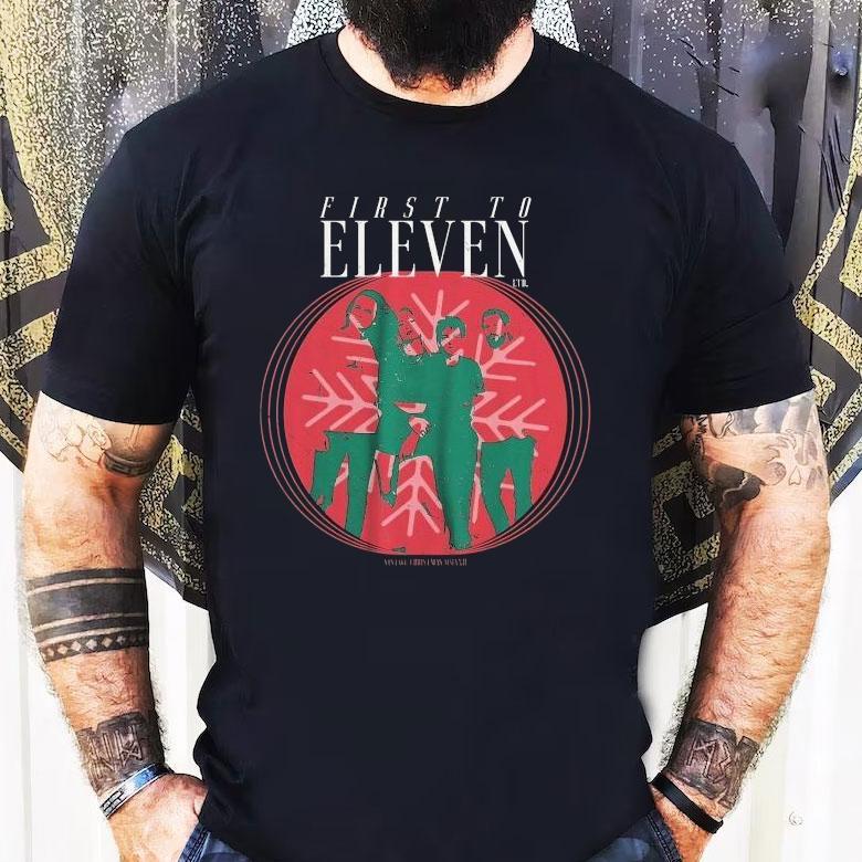 First To Eleven Holiday Christmas Photo Shirt First To Eleven Holiday Christmas Photo Shirt