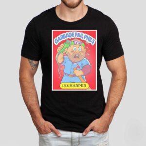 Garbage Pail Phils Lice Harper Phillies Shirt