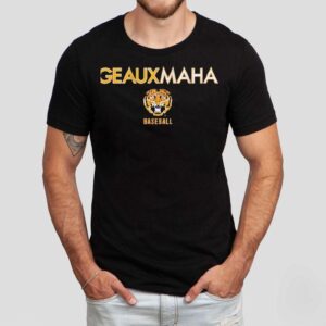Geauxmaha Lsu Baseball Shirt