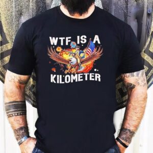 George Washington Wtf Is A Kilometer Shirt