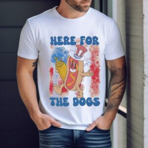 Here For The Hot Dogs Shirt
