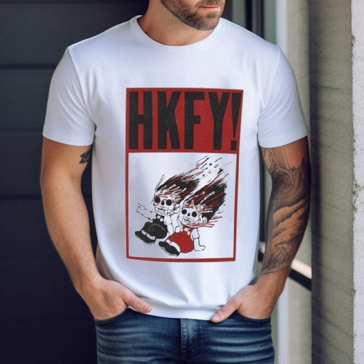 Hong Kong Fucked You Have A Hong Kong Fucking Blast Shirt Hong Kong Fucked You Have A Hong Kong Fucking Blast Shirt