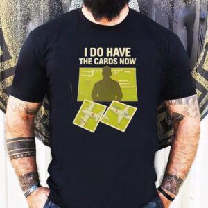 I Do Have The Cards Now Four Russian Air Bases Attacked By Ukrainian Drones Shirt 1 I Do Have The Cards Now Four Russian Air Bases Attacked By Ukrainian Drones Tshirt