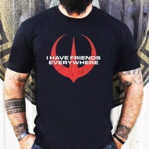 I Have Friends Everywhere Logo Shirt