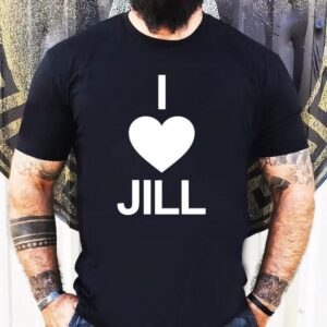 I Love Jill Shirt