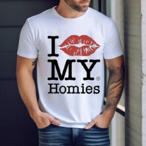 I Love My Homies Shirt