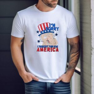 I’m Sorry I Thought This Was America South Park As Uncle Sam Shirt