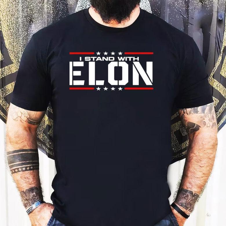 I Stand With Elon Musk 2025 Shirt I Stand With Elon Musk 2025 Shirt