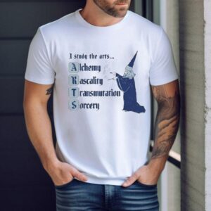 I Study The Arts Alchemy Rascality Transmutation Sorrecy Wizard Shirt