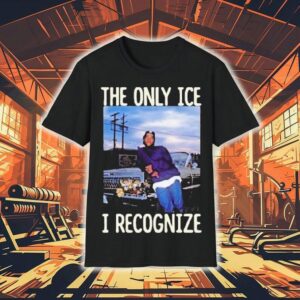 Ice Cube The Only Ice I Recognize Shirt