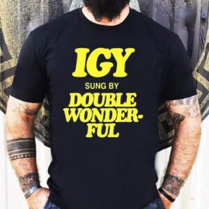 Igy Sung By Double Wonderful 2025 Concert Shirt