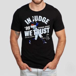 In Judge We Trust Aaron Judge New York Baseball Mlbpa Shirt