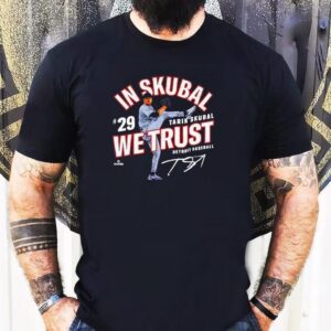 In Tarik Skubal We Trust Detroit Baseball Mlbpa Shirt