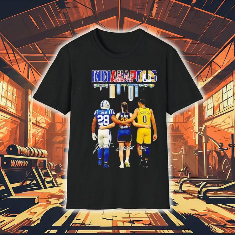 Indianapolis City Skyline Legends Taylor Clark And Haliburton Signatures Shirt Indianapolis City Skyline Legends Taylor Clark And Haliburton Signatures Shirt