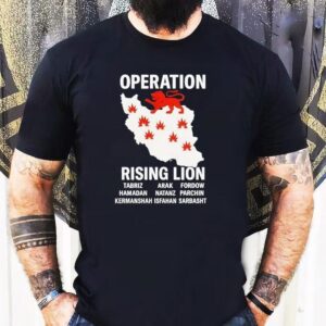 Israel Air Strike Success Map Operation Rising Lion Victory Shirt