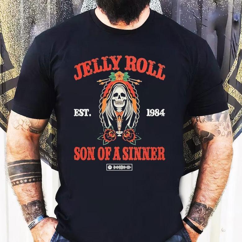Jelly Roll Son Of A Sinner Est 1984 Shirt Jelly Roll Son Of A Sinner Est 1984 Shirt