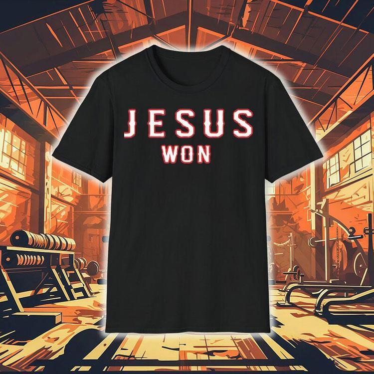 Jesus Won Texas Rangers Shirt Jesus Won Texas Rangers Shirt