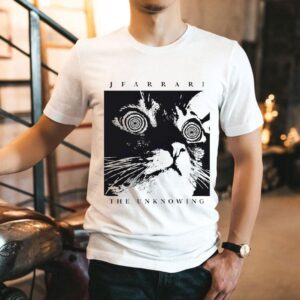 Jfarrari The Unknowing Cat Shirt