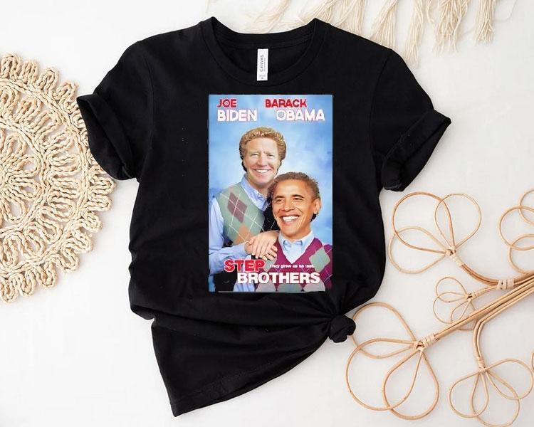 Joe Biden And Barack Obama Step Brothers Photo Shirt Joe Biden And Barack Obama Step Brothers Photo Shirt