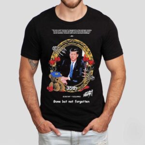 John F. Kennedy Jfk Cia Rip 35th 1917 1963 Gone But Not Forgotten Shirt 1 John F Kennedy Jfk Cia Rip Th Gone But Not Forgotten Tshirt