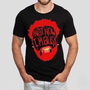 Joyner Lucas Not Now Im Busy Face Shirt
