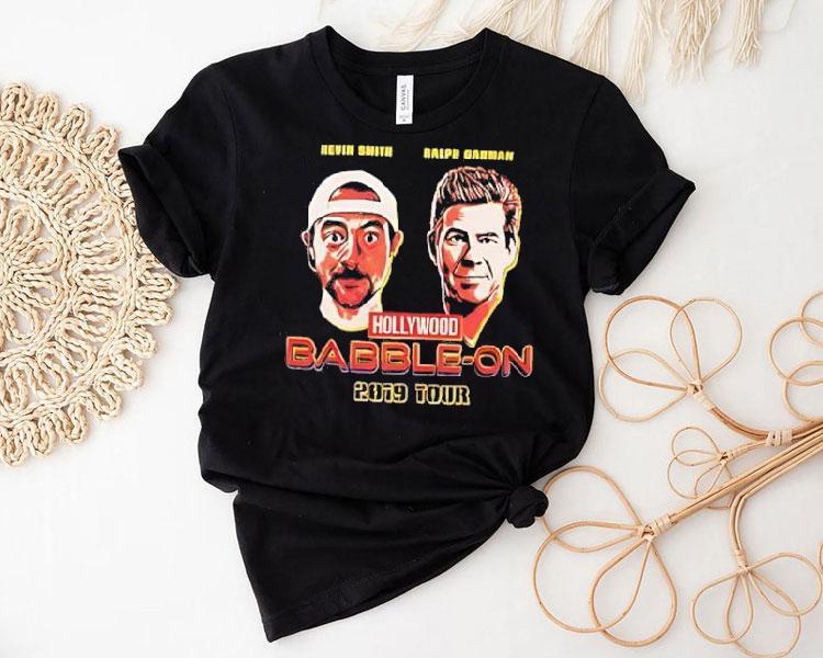 Kevin Smith X Ralph Garman Hollywood Babble-on 2019 Tour Shirt Kevin Smith X Ralph Garman Hollywood Babble-on 2019 Tour Shirt