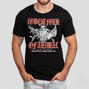 Kublai Khan Tx Lowest Form Of Animal Shirt