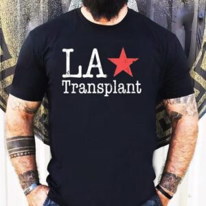 La Transplant Shirt