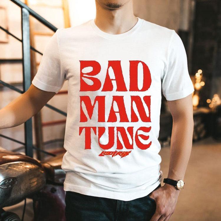 Leotrix Bad Man Tune Shirt Leotrix Bad Man Tune Shirt