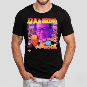 Li Ka Shing The World Is Mine Graphic Shirt
