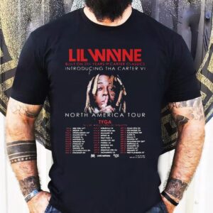 Lil Wayne Tha Carter Vi Tour 2025 Built On 20+ Years Of Carter Classics With Tyga In North America Tour Dates Shirt